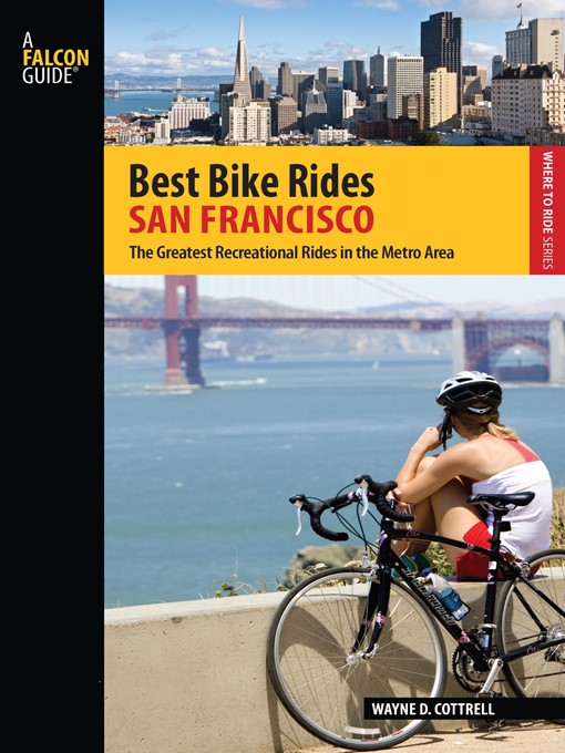 Title details for Best Bike Rides San Francisco by Wayne D. Cottrell - Available